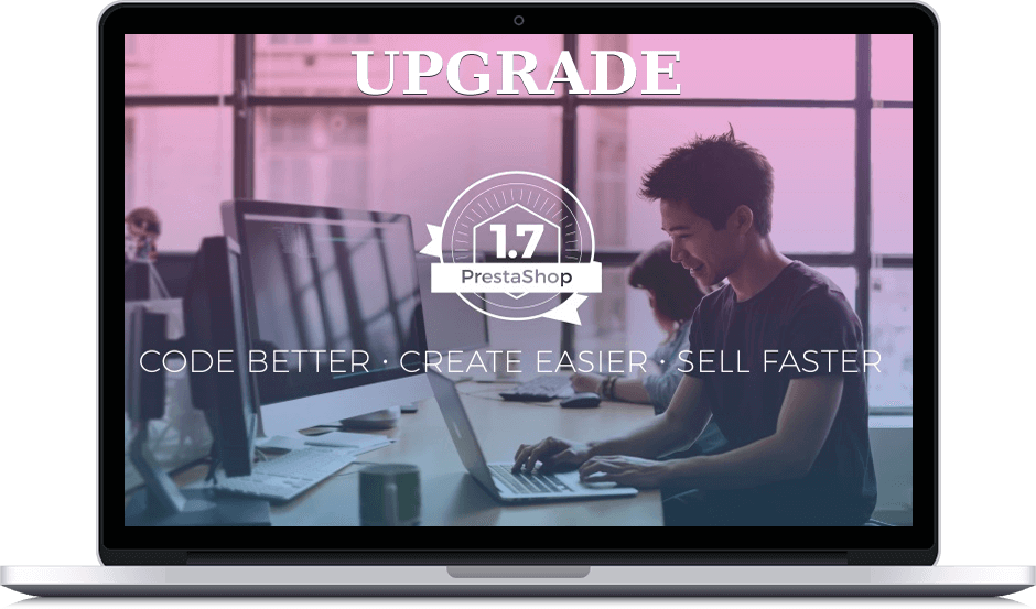 Upgrade: code better, create easier, sell faster